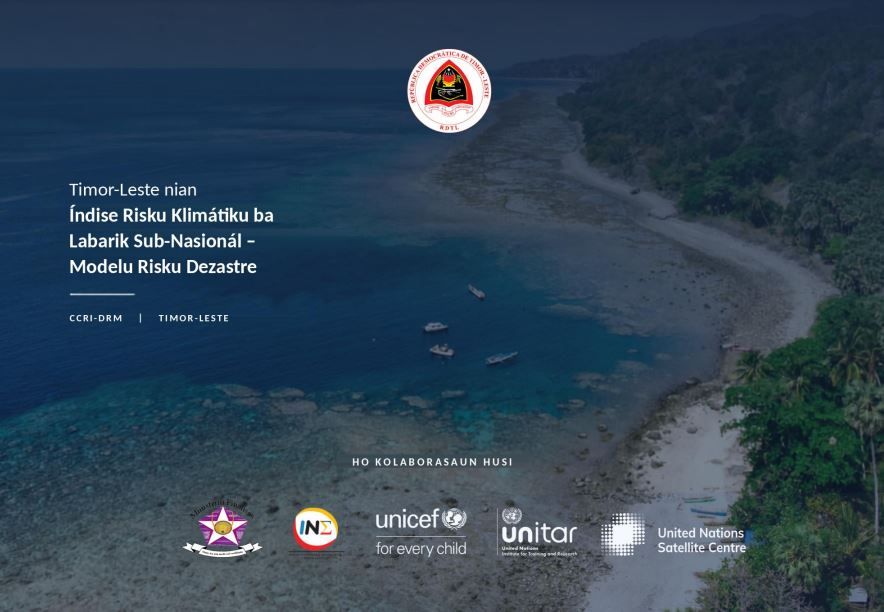 Relatóriu Timor Leste Índise Risku Klimátiku ba Labarik Sub-Nasionál–Modelu Risku Dezastre